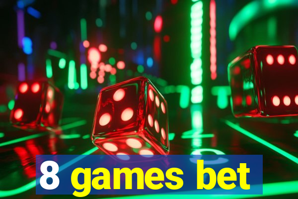 8 games bet